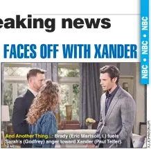  ??  ?? And Another Thing...: Brady (Eric Martsolf, l.) fuels Sarah’s (Godfrey) anger toward Xander (Paul Telfer).