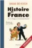  ??  ?? Histoire de France de Cro-magnon à Emmanuel Macron, Basile de Kock, Flammarion, 2017.