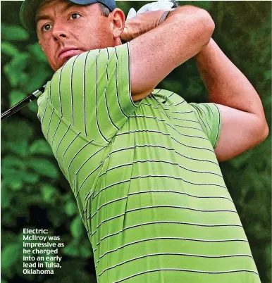  ?? ?? Electric: McIlroy was impressive as he charged into an early lead in Tulsa, Oklahoma