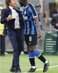  ?? GETTY IMAGES ?? Lukaku e tutto il suo entusiasmo di fronte a Conte