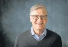  ??  ?? Bill Gates