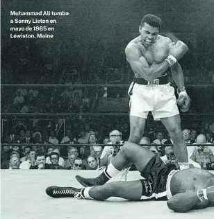  ?? AP ?? Muhammad Ali tumba a Sonny Liston en mayo de 1965 en Lewiston, Maine