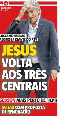  ??  ?? LUCAS VERÍSSIMO REGRESSA DIANTE DO PSV