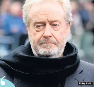  ??  ?? Ridley Scott