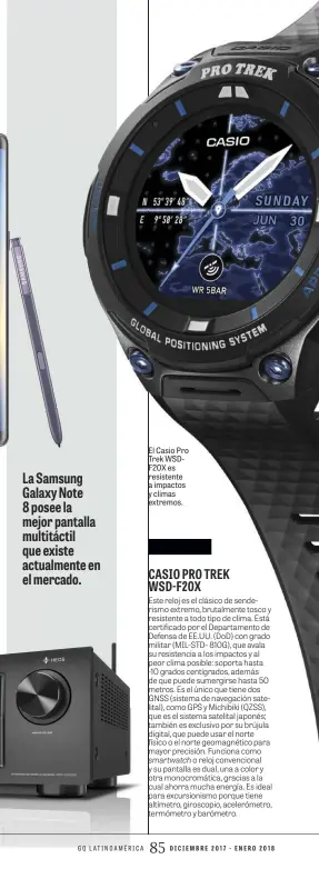  ??  ?? El Casio Pro Trek WSDF20X es resistente a impactos y climas extremos. La Samsung Galaxy Note 8 posee la mejor pantalla multitácti­l que existe actualment­e en el mercado.