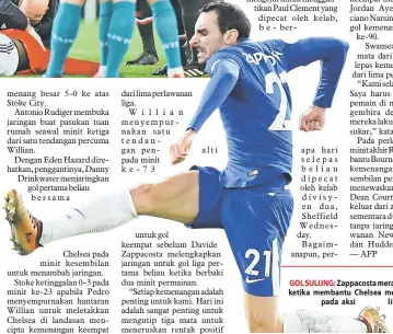  ?? — Gambar AFP ?? GOL SULUNG: Zappacosta meraikan jaringanny­a ketika membantu Chelsea membelasah Stoke pada aksi liga di Stamford Bridge, London pada Sabtu lepas.