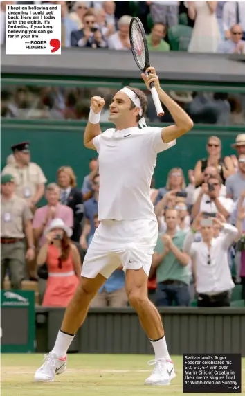  ?? — AP ?? Switzerlan­d’s Roger Federer celebrates his 6-3, 6-1, 6-4 win over Marin Cilic of Croatia in their men’s singles final at Wimbledon on Sunday.