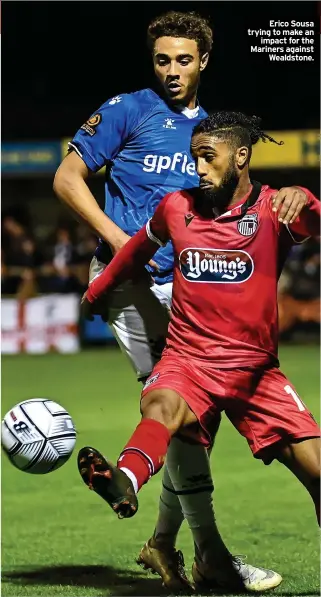  ?? ?? Erico Sousa trying to make an
impact for the Mariners against
Wealdstone.