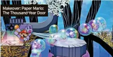  ?? ?? Makeover: Paper Mario: The Thousand-Year Door