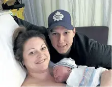  ?? PHOTO COURTESY SUSAN HUBLEY ?? Lindsey Hubley and fiance Mike Sampson pose with their newborn baby Myles Owen Sampson at the IWK Health Centre in Halifax on March 2. A Nova Scotia woman who gave birth just three weeks ago has been diagnosed with so-called flesh-eating disease and...