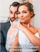  ??  ?? His marriage to Stephanie on MAFS didn’t work out