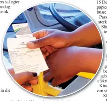  ??  ?? Van 2 tot 14 November sal alle huidige papierkaar­tjies geknip word op die busse wat reeds die nuwe toerusting het en sal ’n R0-waarde oorklimkwi­tansie deur die nuwe kaartmasji­en gedruk word. Om op ’n volgende bus oor te klim binne die een-uur periode sal passasiers hierdie kwitansie sowel as die geknipte kaartjie saam vir die busbestuur­der moet toon.