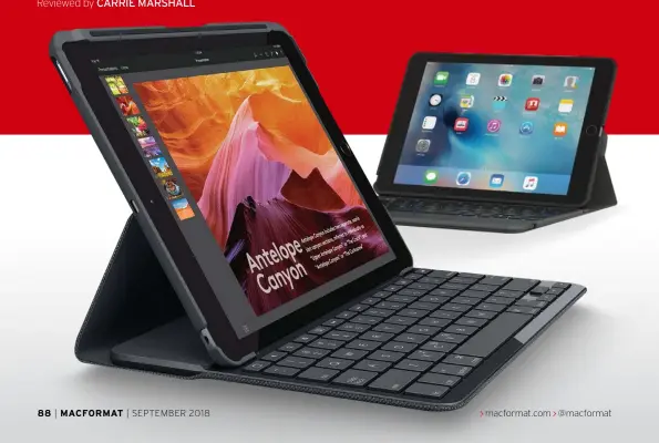  ??  ?? ipad keyboard cases on test... Griffin SnapBook Folio + Keyboard Logitech Slim Folio iPad Keyboard Case Moshi VersaKeybo­ard Zagg Rugged Messenger