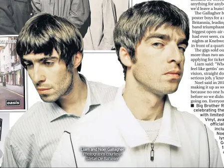  ?? Photograph­s courtesy: Stefan De Batselier ?? Liam and Noel Gallagher