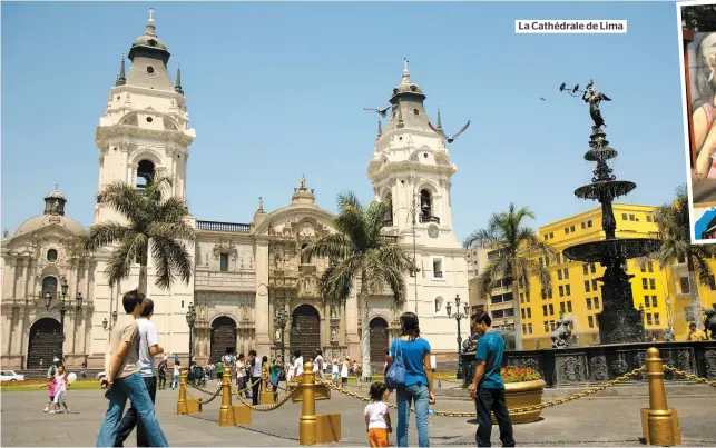  ??  ?? La Cathédrale de Lima