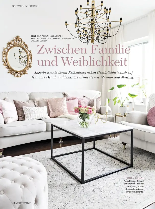  ??  ?? GIRLY GLAM Rosa Kissen, Spiegel und Blumen – bei der Einrichtun­g nutzte Sheerin feminin anmutende Elemente.