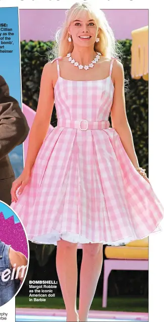  ?? ?? bombshell: Margot Robbie as the iconic American doll in Barbie