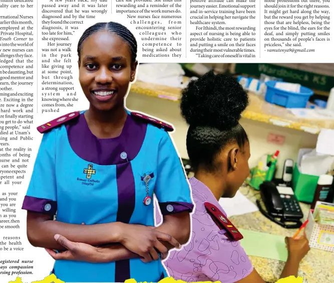  ?? Photo: Contribute­d ?? Embracing… Registered nurse Taimi Ithindi says compassion is vital in the nursing profession.