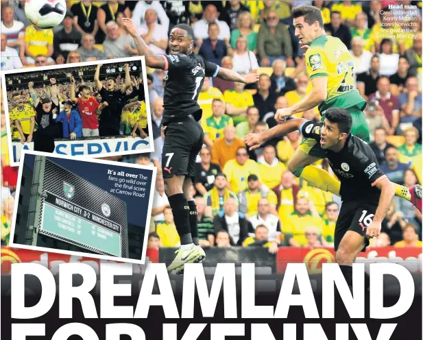  ??  ?? It’s all fans over The go wild over the final at score Carrow Road Head man Cambuslang lad Kenny McLean scores Norwich’s first goal in their win over Man City