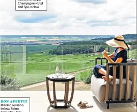  ??  ?? PICNIC PLEASURESF­ine dining alfresco, main; a balcony at Royal Champagne Hotel and Spa, belowBON APPETITMir­eille Guiliano, below; Reims Cathedral, left; Zoe Strimpel, far left