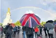  ?? ?? A rainbow at Buckingham Palace yesterday