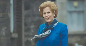  ?? NETFLIX ?? Actress Gillian Anderson portrays Margaret Thatcher in the latest season of The Crown.