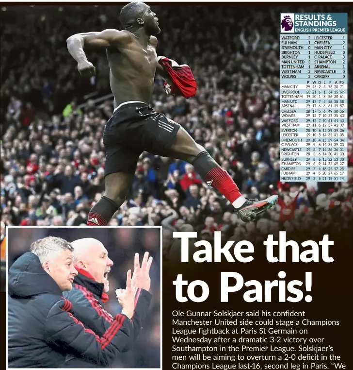  ?? — Reuters / AP ?? We need three goals: Manchester United interim manager Ole Gunnar Solskjaer and assistant manager Mike Phelan gesturing from the bench during the English Premier League match against Southampto­n at Old Trafford on Saturday. Top: Romelu Lukaku celebratin­g after scoring the winner in United’s 3-2 win.