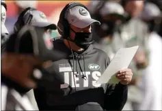  ?? CHARLIE RIEDEL - THE ASSOCIATED PRESS ?? New York Jets head coach Adam Gase watches play against the Kansas City Chiefs in the second half of an NFL football game on Sunday, Nov. 1, 2020, in Kansas City, Mo.