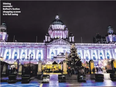  ??  ?? Shining example: Belfast’s festive shopping season is in full swing