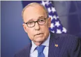  ?? Andrew Harrer / Bloomberg News ?? Larry Kudlow calls himself a “happy warrior” in advising the president on trade and economic policy as head of the National Economic Council.