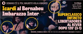  ??  ?? In tribuna Javier Zanetti, Mauro Icardi e Wanda Nara