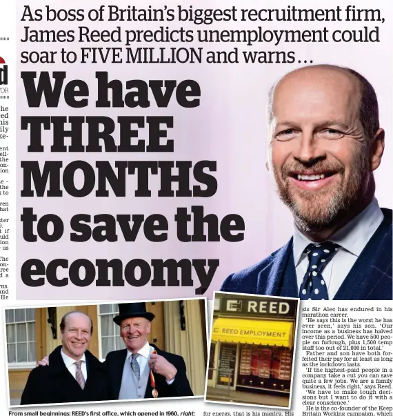  ??  ?? From small beginnings: REED’s first office, which opened in 1960, right; chief executive James Reed, top right; and James with his father Sir Alec – the firm’s founder – receiving his CBE in 1994 (above)