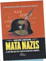  ?? ?? Portada del cómic ‘Mata nazis, del guionista e ilustrador francés Amazing Améziane.