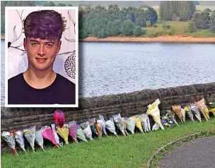  ?? ?? ● Floral tributes to teenager Paul Lawson (inset) left at Greenbooth Resovoir in 2017 after his tragic death.