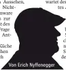  ?? ?? Von Erich Nyffenegge­r