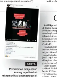  ??  ?? Pemakaman peti jenazah kosong terjadi akibat miskomunik­asi antar petugas di rumah sakit. Bukan disengaja.