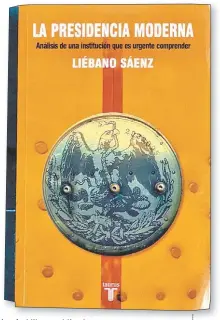  ?? LIÉBANO SÁENZ ?? El libro, publicado en 2006.