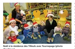  ??  ?? Noël à la résidence des Tilleuls avec Tournepage (photo d’archives).