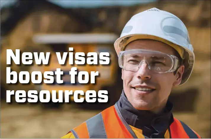  ??  ?? Australia’s regional visa changes will impact employees and employers in the resource industry.