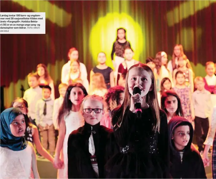  ?? HOLE FOTO: KRISTIAN ?? Lørdag inntar 100 barn- og ungdommer med 30 nasjonalit­eter Kilden med årets «Fargespill». Hatidza Bektari (10) er en av mange unge sang- og dansespire­r som bidrar.