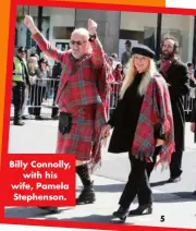  ?? ?? Billy Connolly, with his wife, Pamela Stephenson.