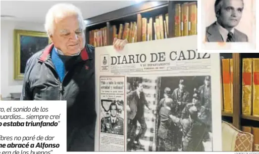  ?? LOURDES DE VICENTE ?? Antonio Morillo, junto a una reproducci­ón de la primera página de Diario de Cádiz del 24 de febrero de 1981.