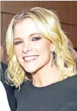  ??  ?? Megyn Kelly