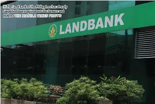  ?? THE MANILA TIMES PHOTO ?? The Land Bank of the Philippine­s has already simplified loan requiremen­ts for farmers and fishers.