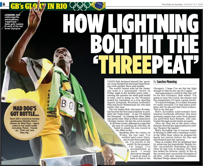  ??  ?? LEGEND: Bolt celebrates his extraordin­ary ‘triple-triple’ – three gold medals in each of the last three Olympics