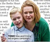  ??  ?? TONIC Max and Emma led organs campaign