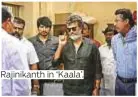  ??  ?? Rajinikant­h in ‘Kaala’.