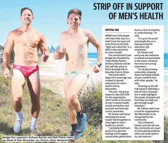  ?? ?? Budgie Run organisers Anthony Bartolo and Matt Palmer limber up ahead of their Movember run. Picture: Glenn Hampson