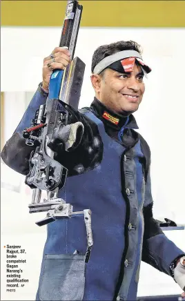  ?? PHOTO AP ?? Sanjeev Rajput, 37, broke compatriot Gagan Narang’s existing qualificat­ion record.