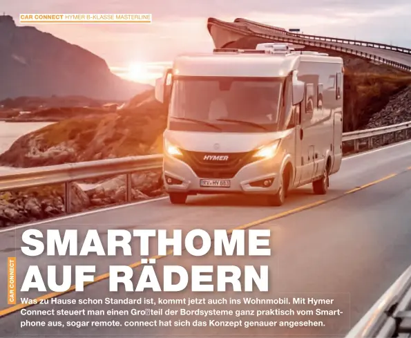  ??  ?? Hymer Connect ist zuerst für teilund vollintegr­ierte Wohnmobile der B-Klasse Masterline (im Bild) ab Modelljahr 2022 verfügbar.